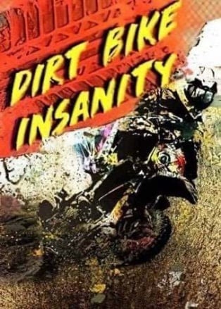 Dirt Bike Insanity