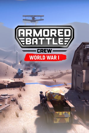 Armored Battle Crew [World War 1]
