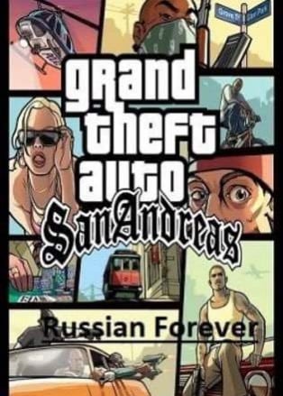 Grand Theft Auto San Andreas Russia Forever