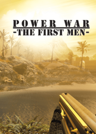 Power War: The First Men
