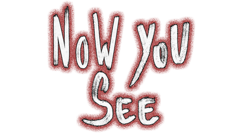 Логотип Now You See - A Hand Painted Horror Adventure