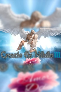 Creatio Ex Nihilo 3: Amor Dei