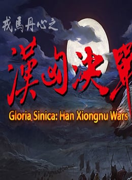 Gloria Sinica Han Xiongnu Wars