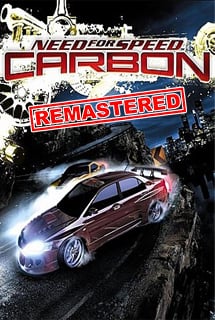Need For Speed Carbon - Remastered