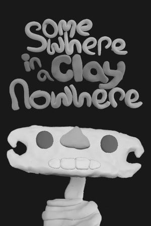 Somewhere in a Clay Nowhere