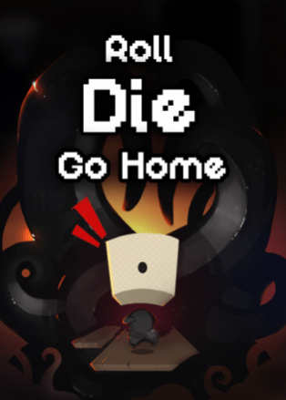 Roll, Die, Go Home