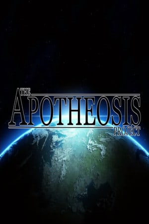 The Apotheosis Project