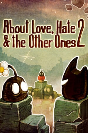 About Love, Hate And The Other Ones 2