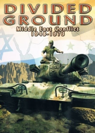 Divided Ground Middle East Conflict 1948-1973