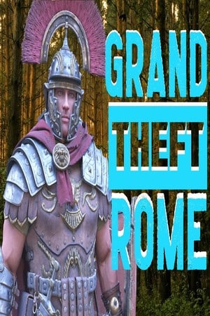 Grand Theft Rome