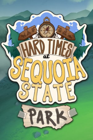 Hard Times at Sequoia State Park