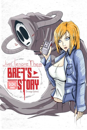 Just Ignore Them: Brea's Story Tape 1