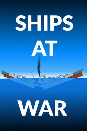 SHIPS AT WAR
