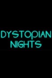 Dystopian Nights