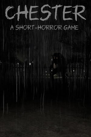 Chester | Horror Game