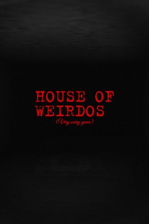 House of Weirdos