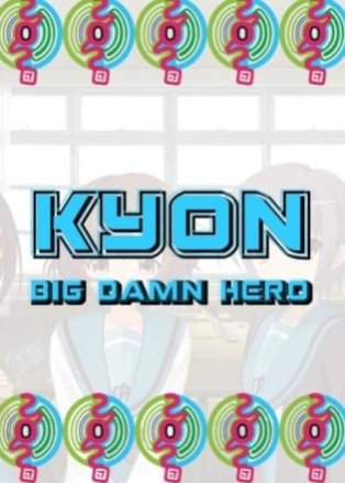 Kyon: Big Damn Hero the Visual Novel Volume 1