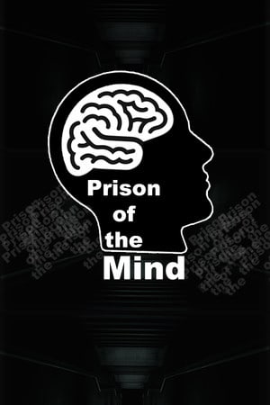 Prison of the mind