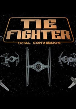 Star Wars: X-Wing Alliance - TIE Fighter Total Conversion