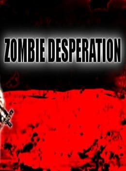 Zombie Desperation