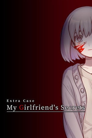 Extra Case: My Girlfriend's Secrets