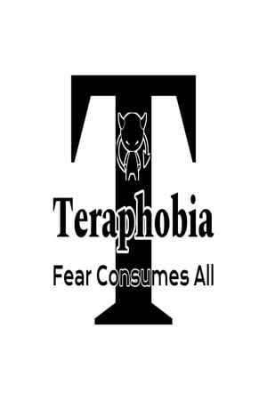 Teraphobia: Fear Consumes All