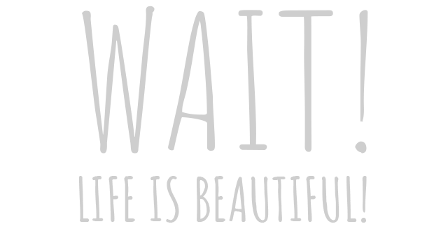Логотип Wait! Life is beautiful!
