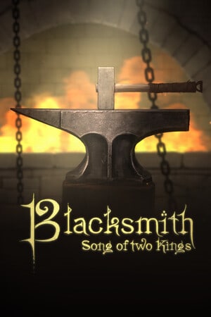 Blacksmith: Song of two Kings